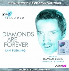 Diamonds are Forever written by Ian Fleming performed by Damian Lewis on CD (Unabridged)
